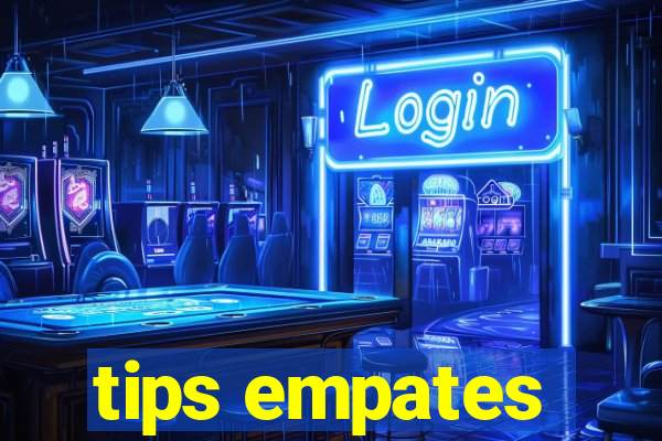 tips empates